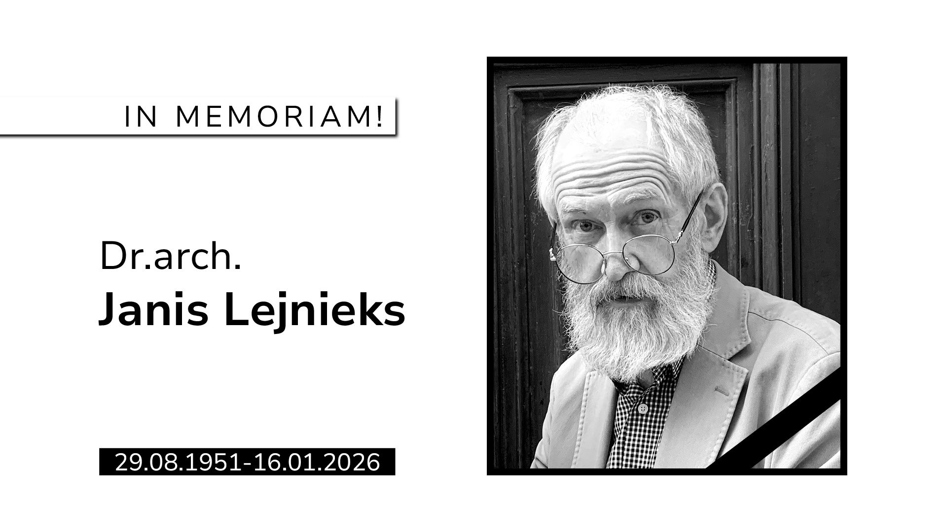In Memoriam, Jānis Lejnieks (1951–2026)
